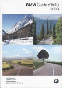 Guida d'Italia BMW 2008  - Libro Fotogramma 2007 | Libraccio.it