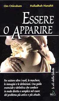 Essere o apparire - Om Oskraham, Hanahit Halladhah - Libro Adea 1998, Le ali della libertà | Libraccio.it