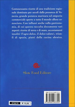 Ricette di osterie del Veneto. Quaresime e Oriente - Luisa Bellina - Libro Slow Food 2009, Ricette di Arcigola Slow Food | Libraccio.it
