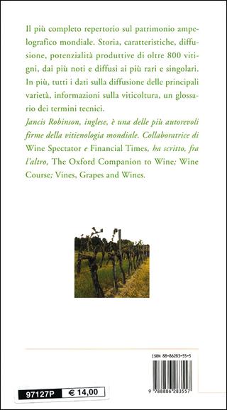 Guida ai vitigni del mondo - Jancis Robinson - Libro Slow Food 2009, Vino | Libraccio.it