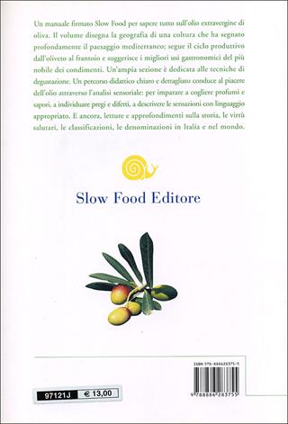 Extravergine. Manuale per conoscere l'olio d'oliva - Nanni Ricci, Diego Soracco - Libro Slow Food 2009, Manuali Slow | Libraccio.it