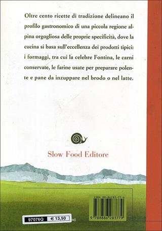 Ricette di osterie e ristoranti della Valle d'Aosta  - Libro Slow Food 2009, Ricette di Arcigola Slow Food | Libraccio.it