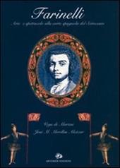 Farinelli. Arte e spettacolo alla corte spagnola del Settecento