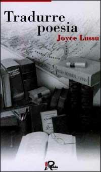 Tradurre poesia - Joyce Lussu - Libro Robin Edizioni 2000, I libri bianchi | Libraccio.it