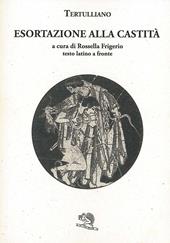 Esortazione alla castità. Testo latino a fronte