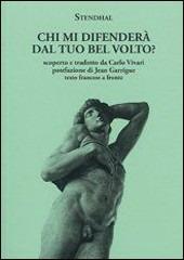 Chi mi difenderà dal tuo bel volto? Testo francese a fronte