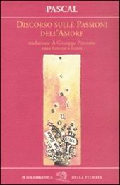 Discorso sulle passioni dell'amore. Testo francese a fronte