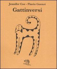 Gattinversi - Jennifer Coe, Flavio Guenzi - Libro La Vita Felice 1997, L'uovo azzurro | Libraccio.it
