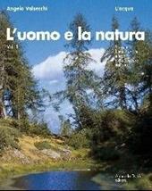 L' uomo e la natura. Vol. 1: L'Acqua.