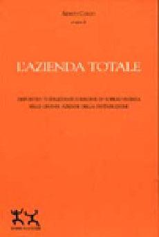 L' azienda totale. Dispositivi totalizzanti e risorse di sopravvivenza nelle grandi aziende della distribuzione - Renato Curcio - Libro Sensibili alle Foglie 2002, Ricerche sociali | Libraccio.it