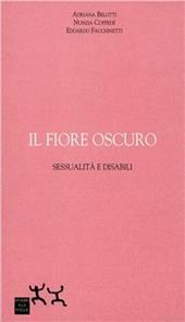 Il fiore oscuro. Sessualità e disabili