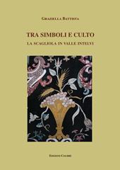 Tra simboli e culto. La scagliola in Valle Intelvi