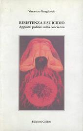 Resistenza e suicidio. Appunti politici sulla coscienza