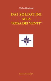 Dai soldatini alla «rosa dei venti»