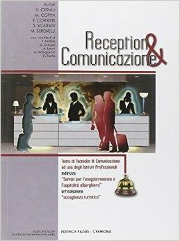 Reception & comunicazione. Per gli Ist. professionali  - Libro Padus 2014 | Libraccio.it