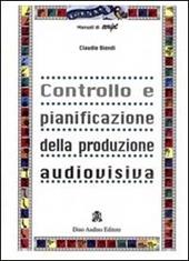 Controllo e pianificazione della produzione audiovisiva