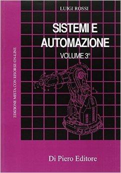 Sistemi e automazione. Con espansione online. industriali. Vol. 3 - Luigi Rossi - Libro Di Piero 1996 | Libraccio.it