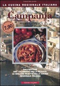 Campania. Miseria e nobiltà - Enrico Médail, Monica Palla - Libro Colombo 2006, La Cucina Regionale Italiana | Libraccio.it