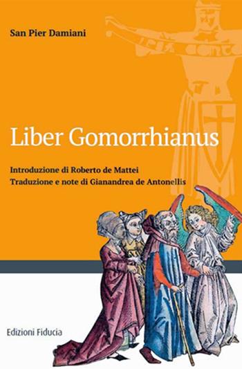 Liber Gomorrhianus - Pier Damiani (san) - Libro Fiducia 2015 | Libraccio.it