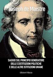 Saggio sul principio generatore delle costituzioni politiche e delle altre istituzioni umane