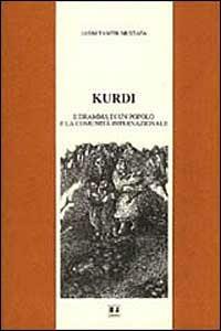 Kurdi. Il dramma di un popolo e la comunità internazionale - Mustafa Jasim Tawfik - Libro BFS Edizioni 1996, Biblioteca di cultura storica | Libraccio.it