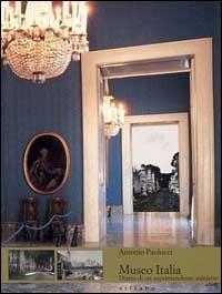 Museo Italia. Diario di un soprintendente-ministro - Antonio Paolucci - Libro Sillabe 1996 | Libraccio.it