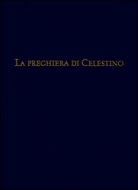 La preghiera di Celestino. Eremita e papa - Maria Concetta Nicolai - Libro Menabò 2014 | Libraccio.it