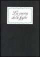 La cucina delle foglie - Mara Valentini - Libro Panozzo Editore 1997, I quaderni neri | Libraccio.it