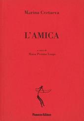 L' amica. Testo russo a fronte