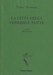 La città della terribile notte. Testo inglese a fronte