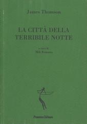 La città della terribile notte. Testo inglese a fronte