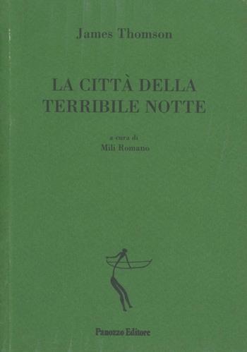 La città della terribile notte. Testo inglese a fronte - James Thompson - Libro Panozzo Editore 2000, Episodi | Libraccio.it