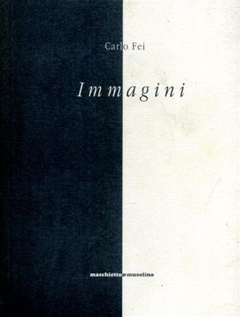 Immagini. Catalogo - Carlo Fei - Libro Maschietto Editore 1995 | Libraccio.it