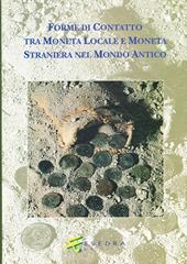 Forme di contatto tra moneta locale e moneta straniera nel mondo antico. Atti del Convegno internazionale (Aosta, ottobre 1995)