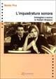L' inquadratura sonora. Immagine e suono in Robert Bresson - Manlio Piva - Libro Esedra 2009, Quaderni del D.A.M.S. | Libraccio.it