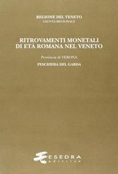 Ritrovamenti monetali di età romana nel Veneto. Provincia di Verona: Peschiera del Garda