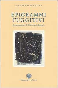 Epigrammi fuggitivi - Sandro Bajini - Libro Viennepierre 1995, I parabordi. Poesia | Libraccio.it