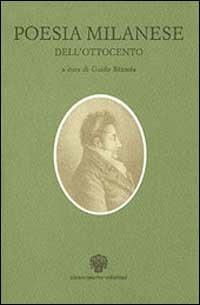 Poesia milanese dell'Ottocento  - Libro Viennepierre 1994, I parabordi. Poesia | Libraccio.it