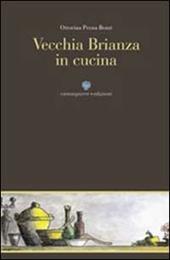 Vecchia Brianza in cucina