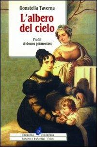 L' albero del cielo - Donatella Taverna - Libro Il Punto PiemonteinBancarella 1997, Biblioteca econom.Piemonte in bancarella | Libraccio.it
