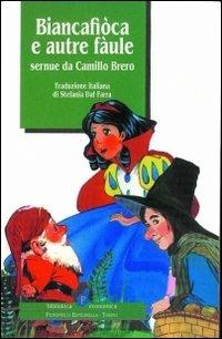 Biancafiòca e autre fàule - Camillo Brero - Libro Il Punto PiemonteinBancarella 1998, Biblioteca econom.Piemonte in bancarella | Libraccio.it