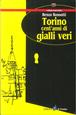 Torino cent'anni di gialli veri - Renzo Rossotti - Libro Il Punto PiemonteinBancarella 2000, Bancarella | Libraccio.it