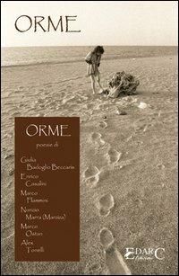Orme  - Libro Edarc Edizioni 2006 | Libraccio.it