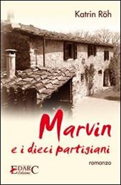 Marvin e i dieci partigiani