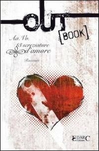 Outbook. 13 screziature d'amore  - Libro Edarc 2010 | Libraccio.it