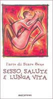 L' arte di stare bene. Sesso, salute e lunga vita  - Libro Gotham 1996, La storia | Libraccio.it