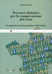 Percorsi didattici per la comprensione del testo. Un approccio metacognitivo alla lettura