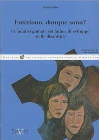 Funziono dunque sono? - Olimpia Pino - Libro Vannini 2006, Gea | Libraccio.it