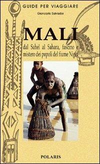 Mali. Viaggio tra i Dogon: il popolo delle stelle - Vittorio Franchini - Libro Polaris 2002, Percorsi e culture | Libraccio.it