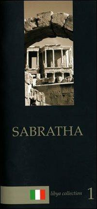 Sabratha. Guida archeologica - Maria Teresa Grassi - Libro Polaris 2002, Fuori collana | Libraccio.it